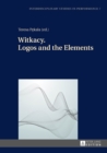 Witkacy. Logos and the Elements - eBook