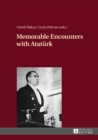 Memorable Encounters with Atatuerk - eBook