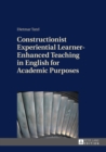 Constructionist Experiential Learner-Enhanced Teaching in English for Academic Purposes - eBook