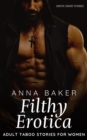 Filthy Erotica - Adult Taboo Stories for Women - eBook