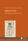 Exiles in Print : Little Magazines in Europe, 1921-1938 - eBook