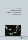 The Works of Richard Oschanitzky : Stylistic features - eBook
