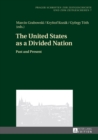 The United States as a Divided Nation : Past and Present - eBook