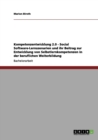Kompetenzentwicklung 2.0 - Social Software-Lernszenarien Und Ihr Beitrag Zur Entwicklung Von Selbstlernkompetenzen in Der Beruflichen Weiterbildung - Book