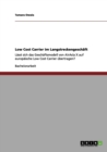 Low Cost Carrier im Langstreckengeschaft : Lasst sich das Geschaftsmodell von AirAsia X auf europaische Low Cost Carrier ubertragen? - Book