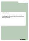 Coaching Im Kontext Der Betrieblichen Bildungsarbeit - Book