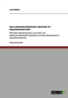 Das Lateinamerikanische Spanisch im Spanischunterricht : Phonetik, Morphosyntax und Lexik zum lateinamerikanischen Spanisch und seine Bedeutung im Spanischunterricht - Book