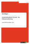 Freiheitsfeindliche Gewalt - Ein Diskussionsbeitrag : Journal EXIT-Deutschland 1/2012 - Book
