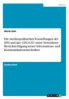 Die Medienpolitischen Vorstellungen Der SPD Und Der Cdu/CSU Unter Besonderer Berucksichtigung Neuer Informations- Und Kommunikationstechniken - Book