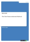 The First Transcontinental Railroad - Book