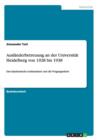 Auslanderbetreuung an der Universitat Heidelberg von 1928 bis 1938 : Das Akademische Auslandsamt und die Vergangenheit - Book