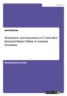 Modulation and Assessment of Controlled Released Matrix Tablet of Losartan Potassium - Book