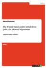 The United States and its lethal drone policy in Pakistan/Afghanistan : Targeted Killings Polemics - Book