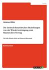 Die deutsch-franzoesischen Beziehungen von der Wiedervereinigung zum Maastrichter Vertrag : Die Rolle Helmut Kohls und Francois Mitterrands - Book