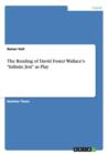 The Reading of David Foster Wallace's "Infinite Jest" as Play - Book