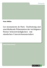Les monuments de Paris - Erarbeitung und anschliessende Prasentation der wichtigsten Pariser Sehenswurdigkeiten - mit samtlichen Unterrichtsmaterialien - Book