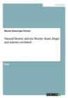 Natural Beauty and Art Beauty : Kant, Hegel and Adorno Revisited - Book
