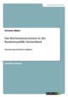 Das Kirchensteuersystem in der Bundesrepublik Deutschland : Finanzierung kirchlicher Aufgaben - Book