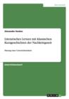 Literarisches Lernen mit klassischen Kurzgeschichten der Nachkriegszeit : Planung einer Unterrichtseinheit - Book