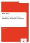 America in Context. Establishing Participatory Behavior in Young Adults - Book