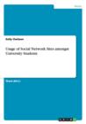 Usage of Social Network Sites amongst University Students - Book
