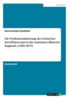 Die Professionalisierung des britischen Seeoffiziercorps in der maritimen Blutezeit Englands (1660-1815) - Book