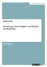 Entstehung, Notwendigkeit Und Wandel Des Weltbildes - Book