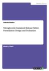 Nitroglycerin Sustained Release Tablet. Formulation Design and Evaluation - Book