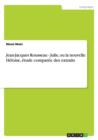 Jean-Jacques Rousseau - Julie, ou la nouvelle Heloise, etude comparee des extraits - Book
