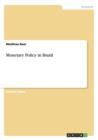 Monetary Policy in Brazil - Book