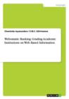 Webomatic Ranking : Grading Academic Institutions on Web Based Information - Book