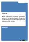 Words and Phrases That Are to Do with Sex in Literary and Spoken English - Responses to Offending Language from the Eighteenth and Nineteenth Century - Book