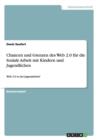 Chancen und Grenzen des Web 2.0 fur die Soziale Arbeit mit Kindern und Jugendlichen : Web 2.0 in der Jugendarbeit? - Book