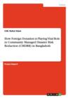 How Foreign Donation is Playing Vital Role in Community Managed Disaster Risk Reduction (CMDRR) in Bangladesh - Book