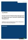Die Einbeziehung von Web 2.0-Elementen in das Customer Relationship Management : Social Customer Relationship Management als Erganzung zum klassischen CRM - Book