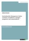 Interkulturelles Management : Kultur verstehen, modellieren, managen, integrieren und transzendieren - Book