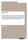Der Entwurf Goenners von 1812 zur Reform des Bayerischen Zivilprozessrechts und die Prozessrechtsnovelle vom 22. Juli 1819 - Book