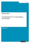 Die Medientheorie Von Hans Magnus Enzensberger - Book