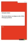 The Soviet Debate on Religion in the 1920s. Principal Positions - Book