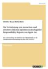 Die Veranderung von menschen- und arbeitsrechtlichen Aspekten in den Supplier Responsibility Reports von Apple Inc. : Eine Untersuchung des Einflusses der OEffentlichkeit auf die Lieferkettenberichter - Book