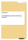 Die Mediaplanung. Inhalt, Bedeutung, Beispiele - Book