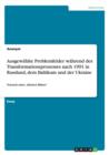 Ausgewahlte Problemfelder wahrend des Transformationsprozesses nach 1991 in Russland, dem Baltikum und der Ukraine : Versuch einer "kleinen Bilanz" - Book
