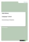 Language Contact : Zusammenfassung in Stichpunkten - Book