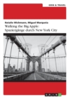 Walking the Big Apple : Spaziergange durch New York City - Book
