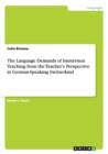 The Language Demands of Immersion Teaching from the Teacher's Perspective in German-Speaking Switzerland - Book