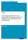 Das Geschaftsmodell Pay-TV. Eine darstellende oekonomische Analyse der Funktionsweise, Moeglichkeiten und Erfolgsfaktoren - Book