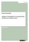 Religioese Fachbegriffe als interkulturelles Problem im Schulunterricht - Book