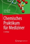 Chemisches Praktikum Fur Mediziner - Book