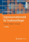 Ingenieurmathematik fur Studienanfanger : Formeln - Aufgaben - Losungen - Book