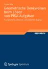 Geometrische Denkweisen Beim Loesen Von Pisa-Aufgaben : Triangulation Quantitativer Und Qualitativer Zugange - Book